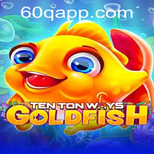 Descubra o Fascinante Mundo de TenTonWaysGoldfish com 60Q